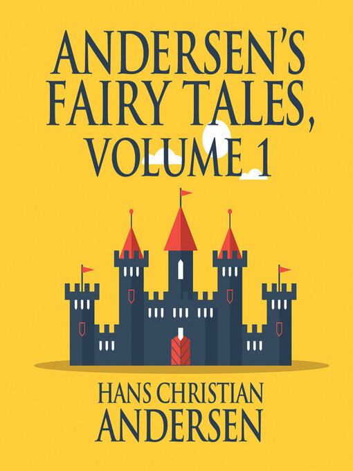 Title details for Andersen's Fairy Tales, Volume 1 by Hans Christian Andersen - Available